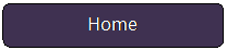 Rounded Rectangle: Home
